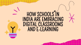 How Schools in India Are Embracing Digital Classrooms and E-Learning