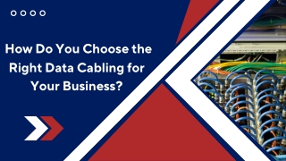 Reliable cabling Systems for Optimal Connectivity