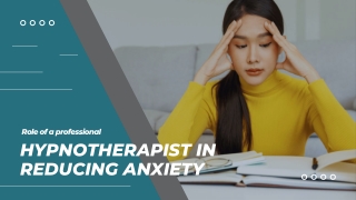 Role of a professional hypnotherapist in reducing anxiety