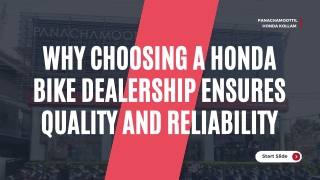 Why Choosing a Honda Bike Dealership Ensures Quality and Reliability
