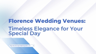 Florence Wedding Venues: Timeless Elegance for Your Special Day