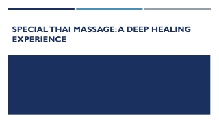 Special Thai Massage: A Deep Healing Experience