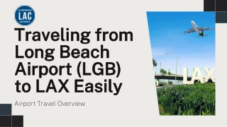 Traveling from Long Beach Airport (LGB) to LAX Easily