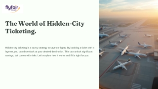 Unlocking-Savings-The-World-of-Hidden-City-Ticketing.pptx