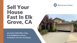 We Buy House in Elk Grove | Bridgehaven Homes