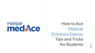 Ace your medical exam with Manipal MedAce