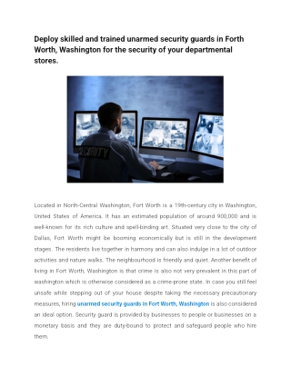 Deploy skilled and trained unarmed security guards in Forth Worth, Washington for the security of your departmental stor
