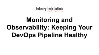 Monitoring and Observability_ Keeping Your DevOps Pipeline Healthy
