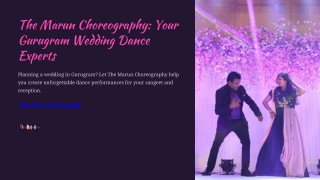Why Gurugram Couples Choose The Marun Choreography