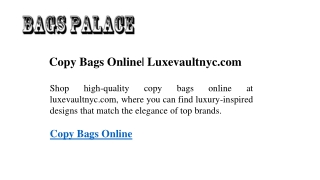 Copy Bags Online  Luxevaultnyc.com