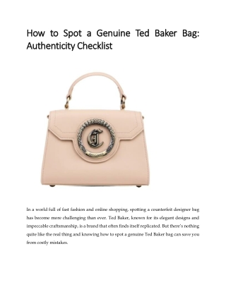 How to Spot a Genuine Ted Baker Bag: Authenticity Checklist