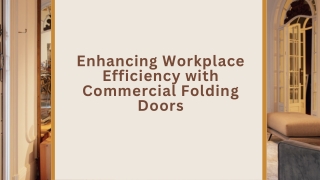 Enhancing Workplace Efficiency with Commercial Folding Doors