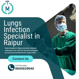 Lungs Infection Specialist in Raipur