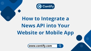 How to Integrate a News API into Your Website or Mobile App