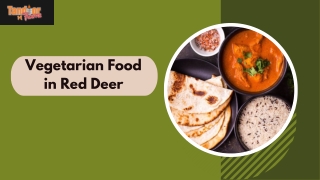 Vegetarian Food in Red Deer