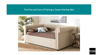 The Pros and Cons of Owning a Queen Size Day Bed