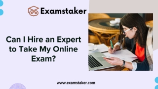 Can I Hire an Expert to Take My Online Exam
