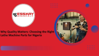 Why Quality Matters Choosing the Right Lathe Machine Parts for Nigeria