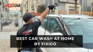 Best Car Wash At Home by Fixigo