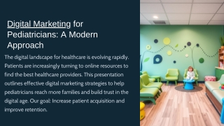 Digital-Marketing-for-Pediatricians-A-Modern-Approach.pptx