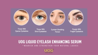 UOG Liquid Eyelash Enhancing Serum – For Fuller, Stronger Lashes