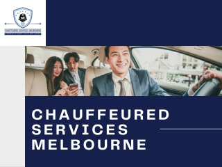 Chauffeured Services Melbourne - Premium Car Hire for Every Occasion