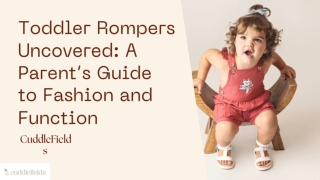 Toddler Rompers Uncovered A Parent’s Guide to Fashion and Function