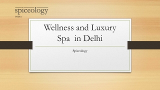 Wellness and Luxury Spa in Delhi