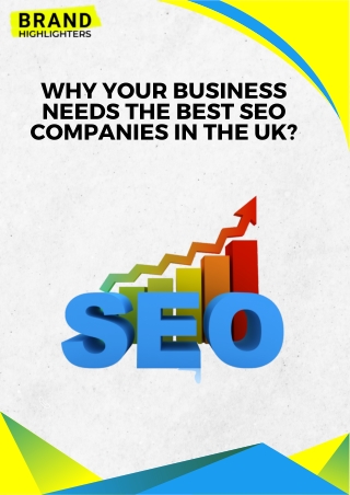 Why Your Business Needs the Best SEO Companies in the UK
