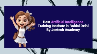Best Artificial Intelligence Training Institute in Rohini Delhi By Jeetech Academy