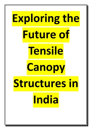 Exploring the Future of Tensile Canopy Structures in India