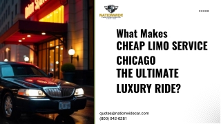 What Makes Cheap Limo Service Chicago the Ultimate Luxury Ride