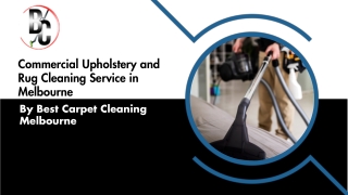 Commercial Upholstery and Rug Cleaning Service in Melbourne By Best Carpet Cleaning Melbourne
