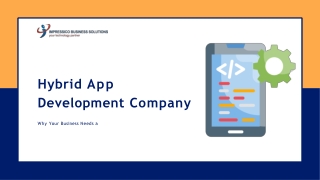 Why Your Business Needs a Hybrid App Development Company
