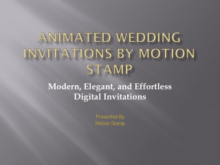Animated Wedding Invitations by Motion Stamp