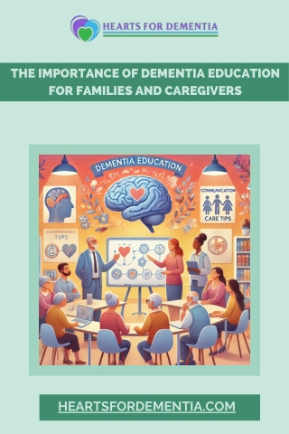 The Importance of Dementia Education for Families and Caregivers