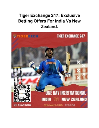 Tiger Exchange 247_ Exclusive Betting Offers For India Vs New Zealand