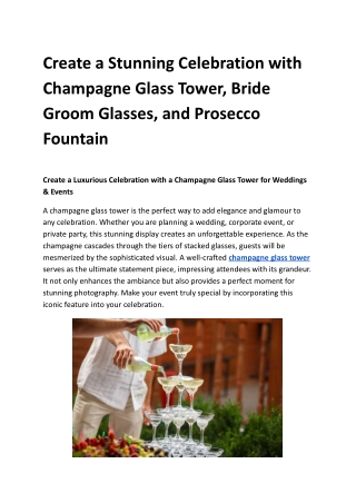 Create a Stunning Celebration with Champagne Glass Tower, Bride Groom Glasses, and Prosecco Fountain