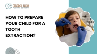 How to Prepare Your Child for a Tooth Extraction