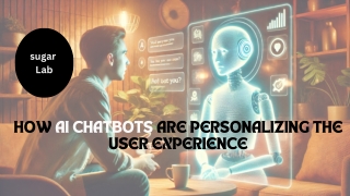 How AI Chatbots Personalize User Experience