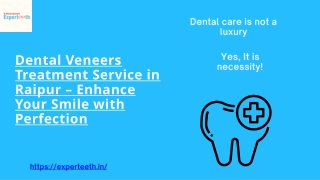 Dental Veneers Treatment Service in Raipur – Enhance Your Smile with Perfection