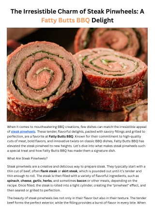 The Irresistible Charm of Steak Pinwheels - A Fatty Butts BBQ Delight
