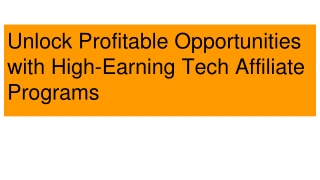 Tap into Profitable Opportunities with High-Earning Tech Affiliate Program