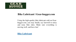 Bike Lubricant Gear-hugger.com