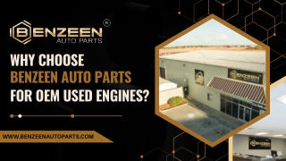 Why Choose Benzeen Auto Parts for OEM Used Engines?