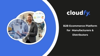 B2B Ecommerce Platform  for Manufacturers & Distributors