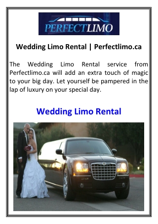 Wedding Limo Rental  Perfectlimo.ca