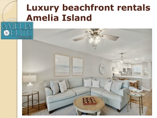 Luxury beachfront rentals Amelia Island