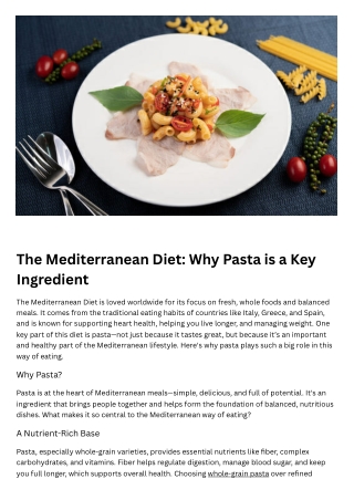 The Mediterranean Diet Why Pasta is a Key Ingredient