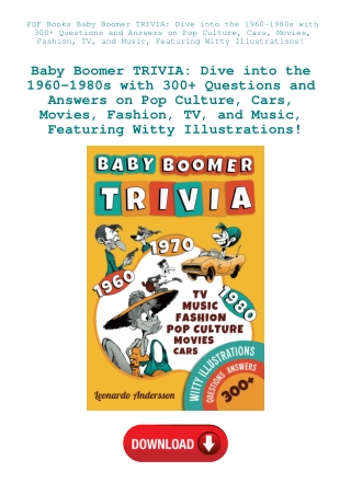 PDF Books Baby Boomer TRIVIA Dive into the 1960-1980s with 300  Questions and Answers on Pop Culture